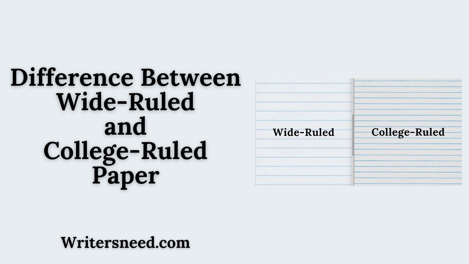Difference Between Wide-Ruled and College-Ruled Paper