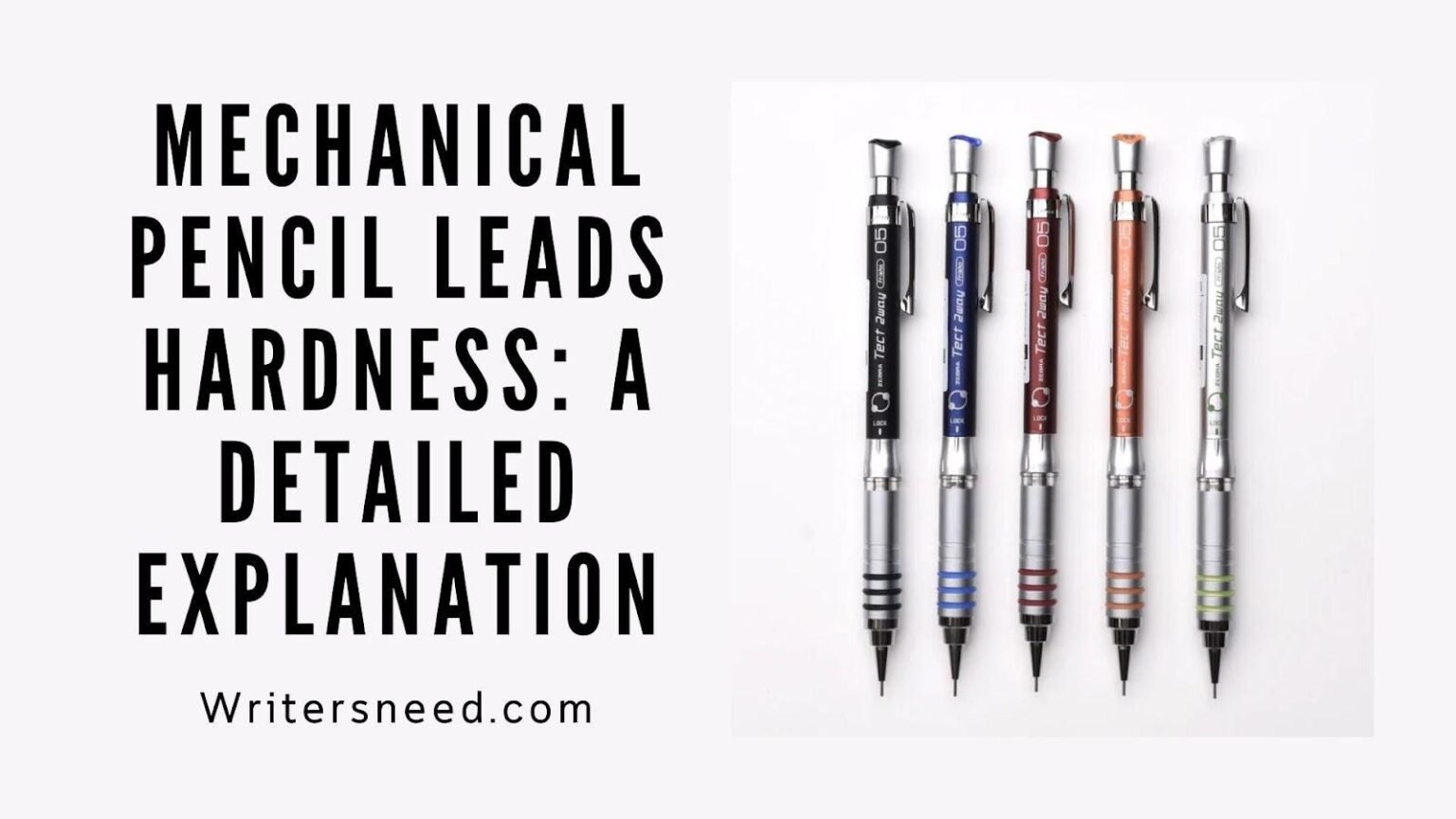 Mechanical Pencil Lead Grades and Hardness Explained WRITER'S NEED